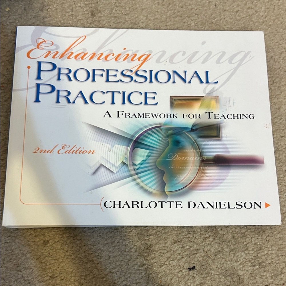 Enhancing Professional Practice: A Framework for Teaching - 2nd Edition